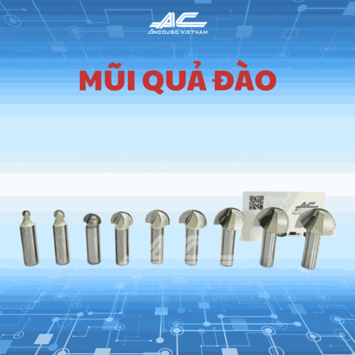 Mũi Quả Đào – 1 Công Cụ Cắt Quan Trọng Trong Gia Công Chính Xác Cnc
