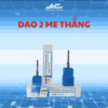 Dao 2 Me Thẳng Trợ Thủ đắc Lực Của Ngành Gia Công Cơ Khí